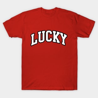 Feeling Lucky Today! T-Shirt